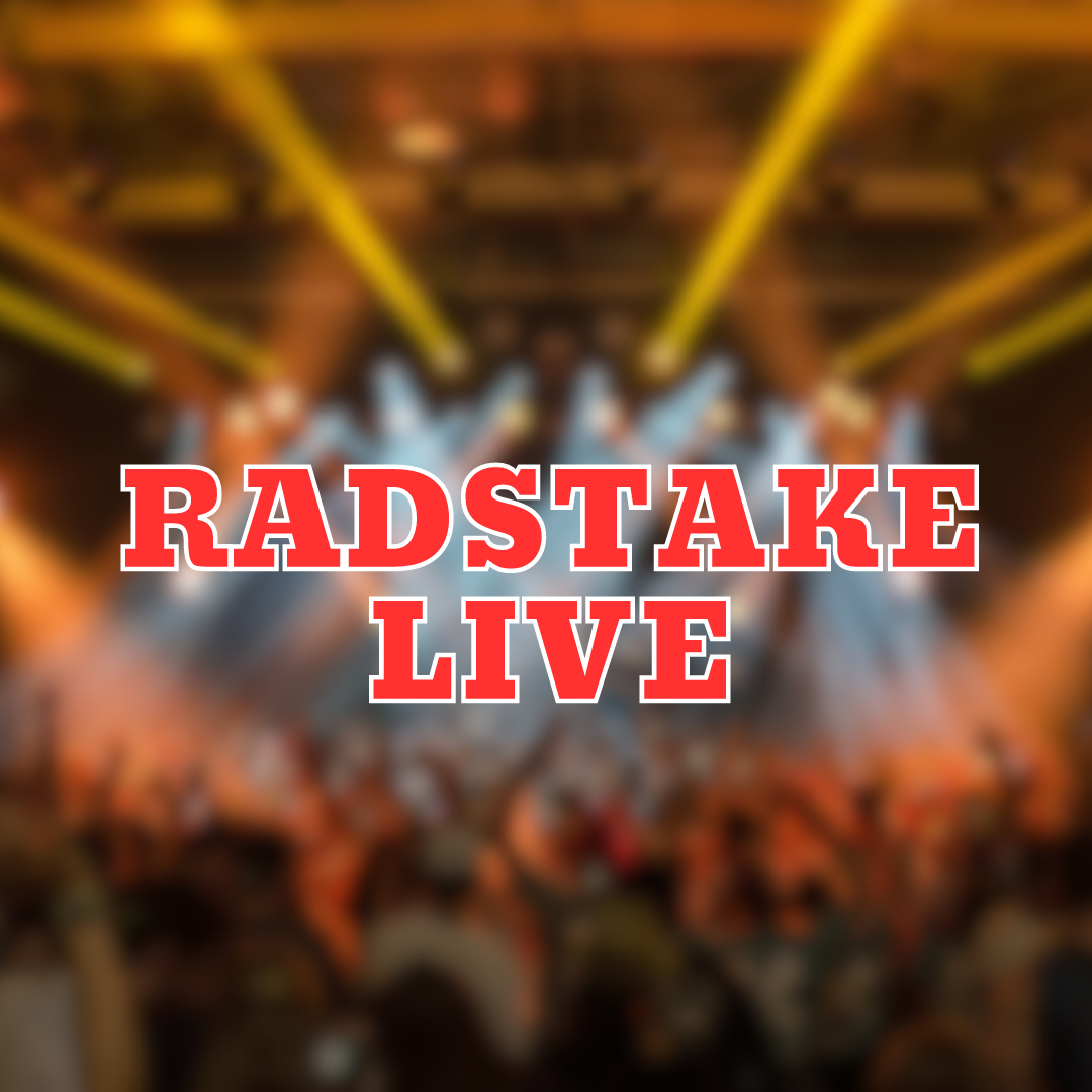 RADSTAKE LIVE 16+